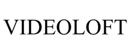 VIDEOLOFT trademark