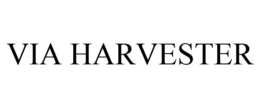 VIA HARVESTER trademark