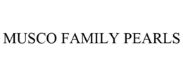 MUSCO FAMILY PEARLS trademark