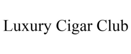LUXURY CIGAR CLUB trademark