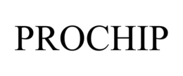 PROCHIP trademark