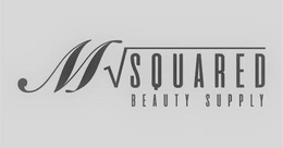 M SQUARED BEAUTY SUPPLY trademark