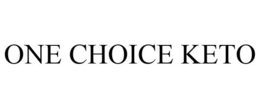 ONE CHOICE KETO trademark