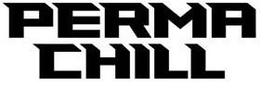 PERMA CHILL trademark