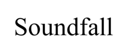 SOUNDFALL trademark