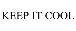 KEEP IT COOL trademark