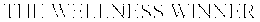 THE WELLNESS WINNER trademark