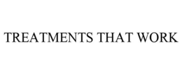 TREATMENTS THAT WORK trademark