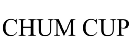 CHUM CUP trademark