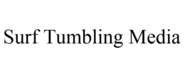 SURF TUMBLING MEDIA trademark