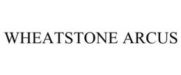 WHEATSTONE ARCUS trademark