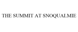 THE SUMMIT AT SNOQUALMIE trademark