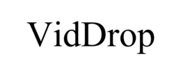 VIDDROP trademark