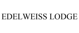 EDELWEISS LODGE trademark