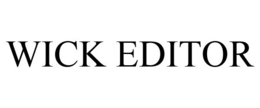 WICK EDITOR trademark