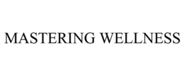 MASTERING WELLNESS trademark