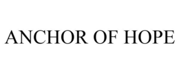 ANCHOR OF HOPE trademark