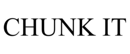 CHUNK IT trademark