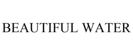 BEAUTIFUL WATER trademark
