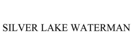 SILVER LAKE WATERMAN trademark