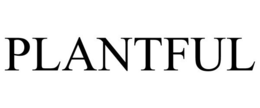 PLANTFUL trademark