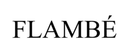 FLAMBÉ trademark