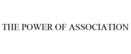 THE POWER OF ASSOCIATION trademark
