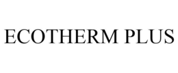 ECOTHERM PLUS trademark
