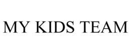 MY KIDS TEAM trademark