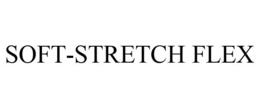 SOFT-STRETCH FLEX trademark