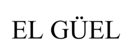 EL GÜEL trademark