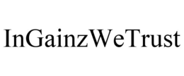 INGAINZWETRUST trademark