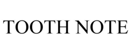 TOOTH NOTE trademark