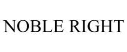 NOBLE RIGHT trademark