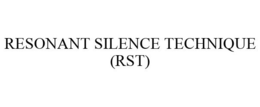 RESONANT SILENCE TECHNIQUE (RST) trademark