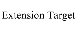 EXTENSION TARGET trademark