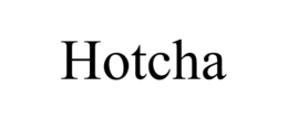 HOTCHA trademark