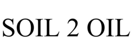 SOIL 2 OIL trademark