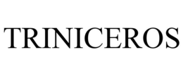 TRINICEROS trademark
