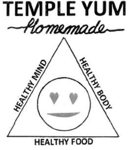 TEMPLE YUM HOMEMADE HEALTHY MIND HEALTHY BODY HEALTHY FOOD trademark