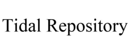TIDAL REPOSITORY trademark