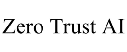 ZERO TRUST AI trademark