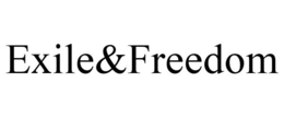 EXILE&FREEDOM trademark