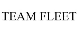 TEAM FLEET trademark