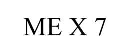 ME X 7 trademark