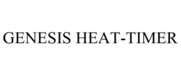 GENESIS HEAT-TIMER trademark