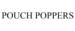 POUCH POPPERS trademark