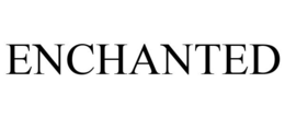 ENCHANTED trademark