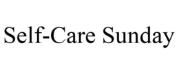 SELF-CARE SUNDAY trademark