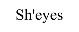 SH'EYES trademark